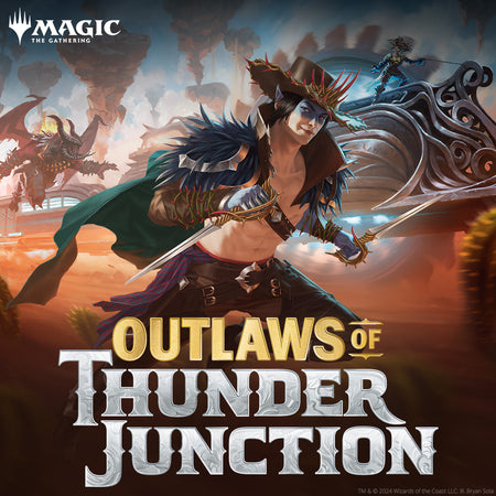 Outlaws of Thunder Junction *PreOrders*