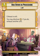 Bog Down in Procedure (498) (Hyperspace) (498) [Secrets of Power]